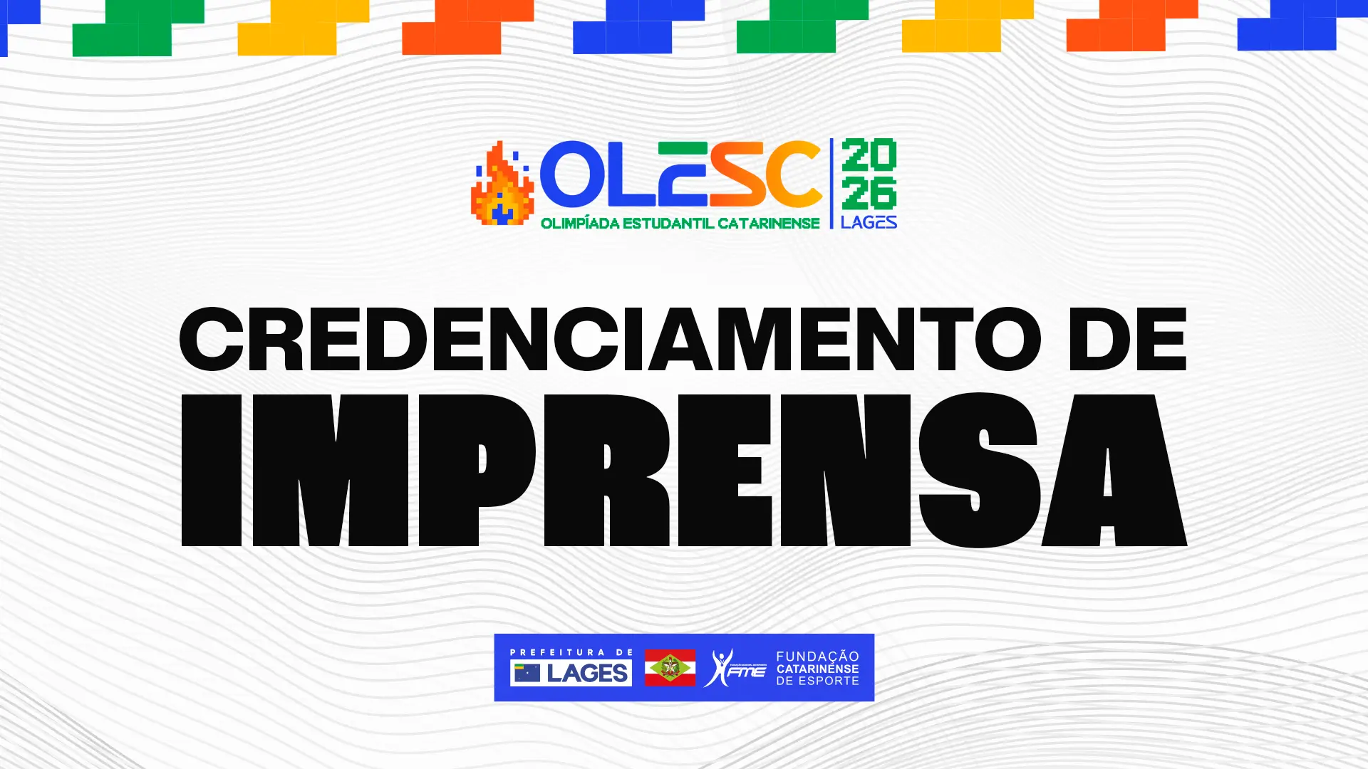 Profissionais interessados em acompanhar 25ª Olimpíada Estudantil Catarinense, que ocorre em Lages de 6 a 18 de outubro, devem realizar inscrição online até 5 de outubro; credenciamento é organizado pela Fesporte